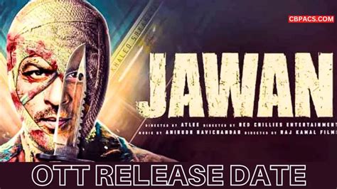 Jawan (Jawaan) Ott Release Date & Time .